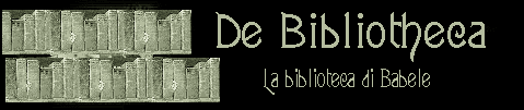 De Bibliotheca - La Biblioteca di Babele